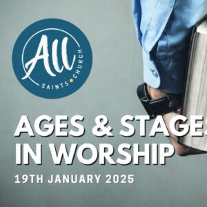 Ages & Stages in Worship